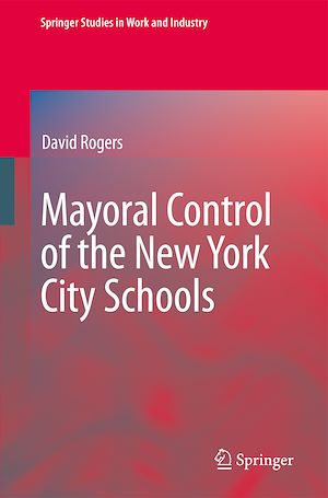 Téléchargez le livre :  Mayoral Control of the New York City Schools
