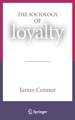 Télécharger le livre :  The Sociology of Loyalty