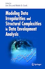 Télécharger le livre :  Modeling Data Irregularities and Structural Complexities in Data Envelopment Analysis