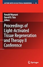 Télécharger le livre :  Proceedings of Light-Activated Tissue Regeneration and Therapy Conference