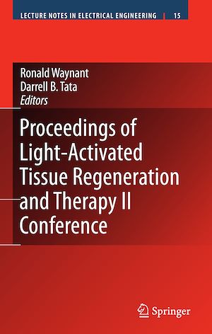 Téléchargez le livre :  Proceedings of Light-Activated Tissue Regeneration and Therapy Conference