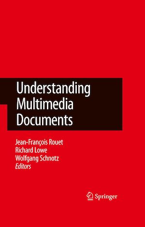 Téléchargez le livre :  Understanding Multimedia Documents