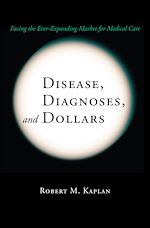 Télécharger le livre :  Disease, Diagnoses, and Dollars