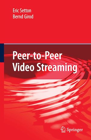 Téléchargez le livre :  Peer-to-Peer Video Streaming