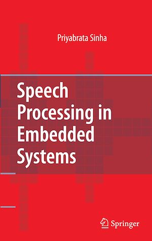 Téléchargez le livre :  Speech Processing in Embedded Systems