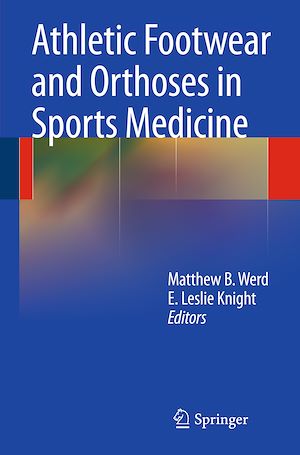 Téléchargez le livre :  Athletic Footwear and Orthoses in Sports Medicine