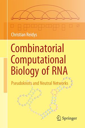 Téléchargez le livre :  Combinatorial Computational Biology of RNA