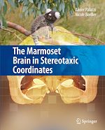 Télécharger le livre :  The Marmoset Brain in Stereotaxic Coordinates