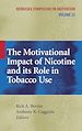 Télécharger le livre :  The Motivational Impact of Nicotine and its Role in Tobacco Use