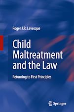 Télécharger le livre :  Child Maltreatment and the Law