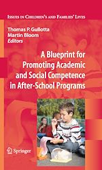 Télécharger le livre :  A Blueprint for Promoting Academic and Social Competence in After-School Programs
