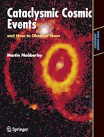 Télécharger le livre :  Cataclysmic Cosmic Events and How to Observe Them