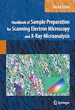 Télécharger le livre :  Handbook of Sample Preparation for Scanning Electron Microscopy and X-Ray Microanalysis