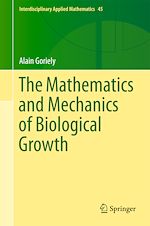 Télécharger le livre :  The Mathematics and Mechanics of Biological Growth