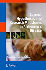 Télécharger le livre :  Current Hypotheses and Research Milestones in Alzheimer's Disease