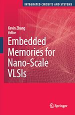 Télécharger le livre :  Embedded Memories for Nano-Scale VLSIs