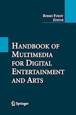 Télécharger le livre :  Handbook of Multimedia for Digital Entertainment and Arts