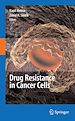 Télécharger le livre :  Drug Resistance in Cancer Cells