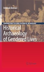 Télécharger le livre :  Historical Archaeology of Gendered Lives