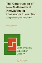 Télécharger le livre :  The Construction of New Mathematical Knowledge in Classroom Interaction