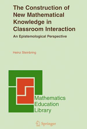Téléchargez le livre :  The Construction of New Mathematical Knowledge in Classroom Interaction