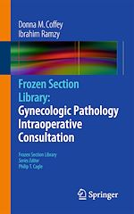 Download this eBook Frozen Section Library: Gynecologic Pathology Intraoperative Consultation