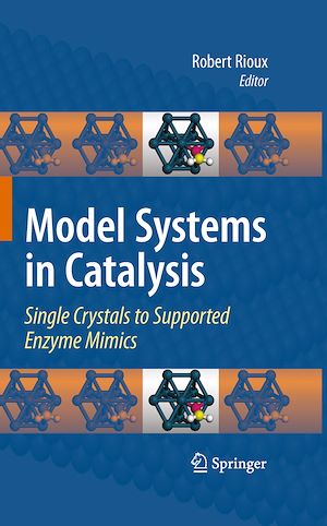Téléchargez le livre :  Model Systems in Catalysis