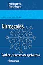 Télécharger le livre :  Nitroazoles: Synthesis, Structure and Applications