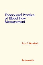 Télécharger le livre :  Theory and Practice of Blood Flow Measurement