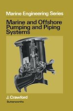 Télécharger le livre :  Marine and Offshore Pumping and Piping Systems