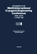 Télécharger le livre :  Proceedings of the Ninth International Cryogenic Engineering Conference, Kobe, Japan, 11-14 May 1982