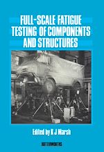 Télécharger le livre :  Full-Scale Fatigue Testing of Components and Structures
