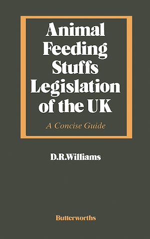 Téléchargez le livre :  Animal Feeding Stuffs Legislation of the UK