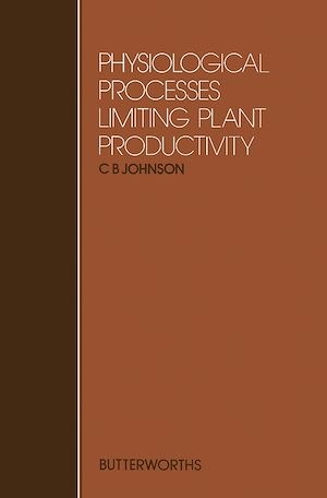 Téléchargez le livre :  Physiological Processes Limiting Plant Productivity