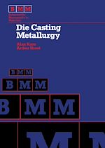 Télécharger le livre :  Die Casting Metallurgy