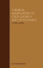 Télécharger le livre :  Chemical Manipulation of Crop Growth and Development