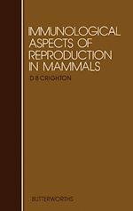Télécharger le livre :  Immunological Aspects of Reproduction in Mammals