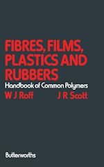 Télécharger le livre :  Fibres, Films, Plastics and Rubbers