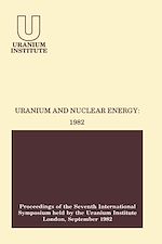 Télécharger le livre :  Uranium and Nuclear Energy: 1982