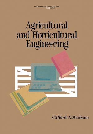 Téléchargez le livre :  Agricultural and Horticultural Engineering