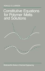 Télécharger le livre :  Constitutive Equations for Polymer Melts and Solutions