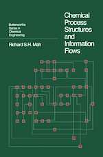 Télécharger le livre :  Chemical Process Structures and Information Flows