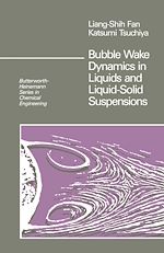 Télécharger le livre :  Bubble Wake Dynamics in Liquids and Liquid-Solid Suspensions
