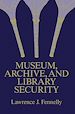Télécharger le livre :  Museum, Archive, and Library Security
