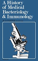 Télécharger le livre :  A History of Medical Bacteriology and Immunology