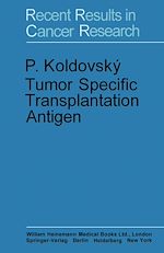 Télécharger le livre :  Tumor Specific Transplantation Antigen