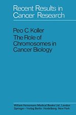 Télécharger le livre :  The Role of Chromosomes in Cancer Biology