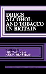 Télécharger le livre :  Drugs, Alcohol and Tobacco in Britain