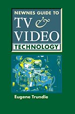Télécharger le livre :  Newnes Guide to TV and Video Technology