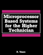 Télécharger le livre :  Microprocessor Based Systems for the Higher Technician